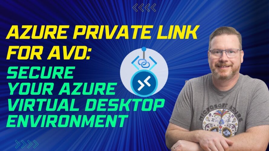 Azure Private Link for AVD: Secure Your Azure Virtual Desktop Environment