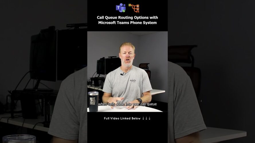 Call Queue Routing Options with Microsoft Teams Phone System