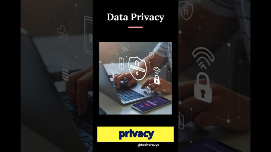 Data Privacy Explained:Tips to protect your information. #shorts #techdravya