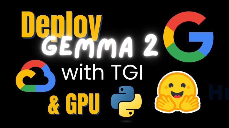 Deploy Gemma 2 LLM with Text Generation Inference (TGI) on Google Cloud GPU