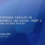 Extending Copilot in Sales Part 3 | Dynamics 365 Bites