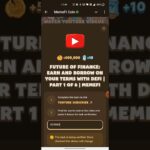 FUTURE OF FINANCE: EARN AND BORROW ON YOUR TERMS WITH DEFI | PART 1 OF 6 | Memefi New Video Code