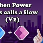 Power Apps V2 Trigger (When Power Apps calls a flow V2)