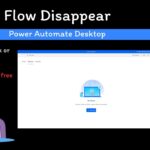 Power Automate Desktop – Flow disappear [TH]