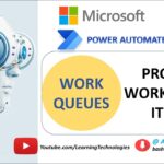 Power Automate Desktop || Process work Queue Items ( Work Queue Actions)