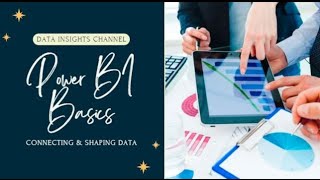 Power BI Basics: Connecting & Shaping Data, Front End vs. Back End, and Table Transformations