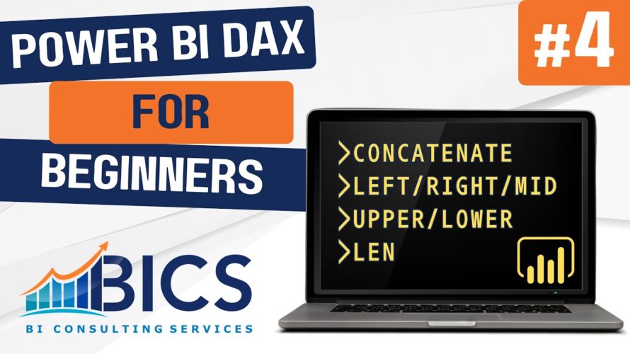 Power BI DAX for Beginners: Text functions – Concatenate, Left, Right, Mid, Upper, Lower, and Len