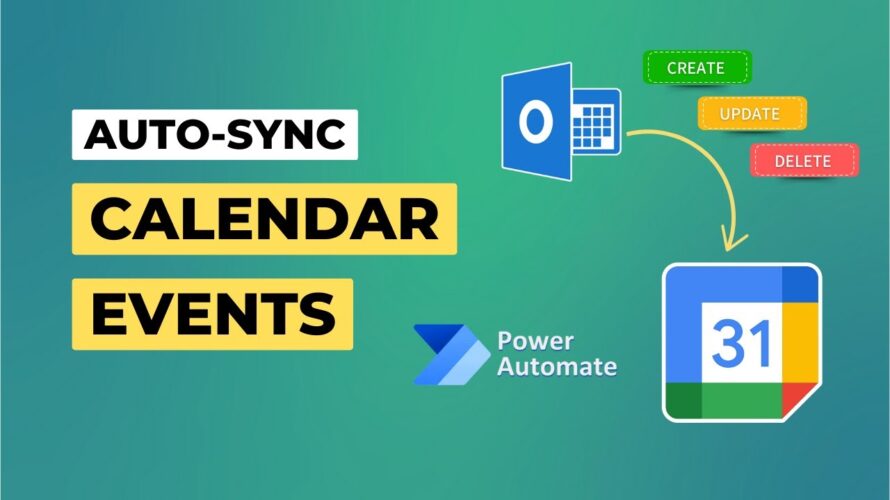 Sync Outlook Calendar Events to Google Calendar using Power Automate | Create, Update or Delete