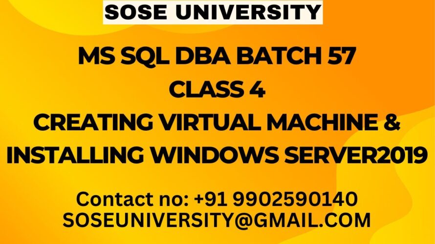 Batch57 Sql DBA Class4 Creating VirtualMachine & Installing Windows Server2019 ||Call +91 9902590140