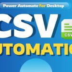 CSV Automation in Power Automate Desktop | Power Automate Desktop Tutorials | KT Sessions