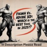 Figma vs Adobe XD: Which is the Best Tool in 2025?