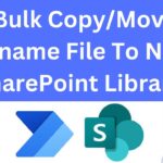 In Bulk Copy or Move or Rename File to new SharePoint