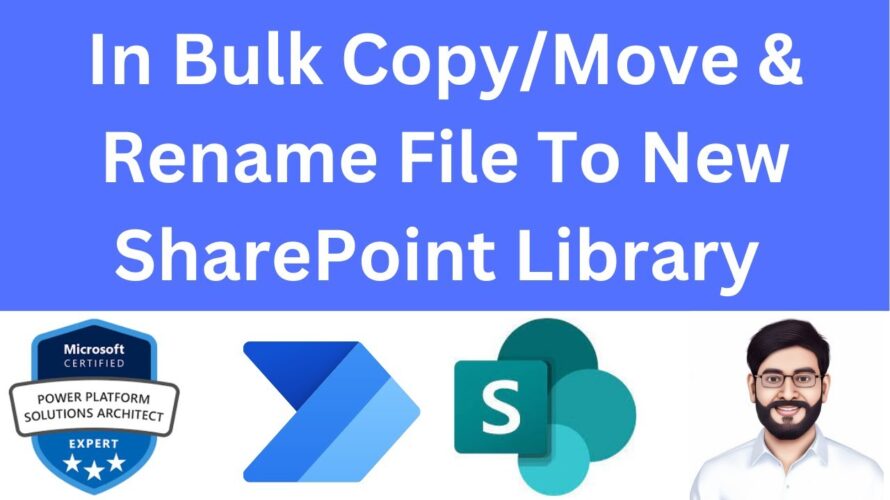 In Bulk Copy or Move or Rename File to new SharePoint