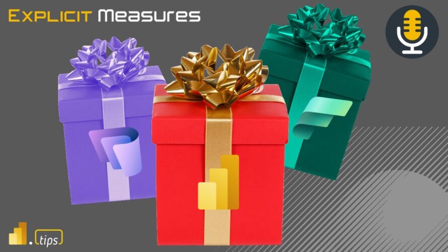Secret Santa – Ep.383 – Power BI tips