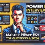 Top Power BI Developer Interview Questions & Answers for 2024 | Ace Your Next Job!