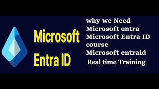 Why We Used Microsoft Entra ?Microsoft Entra full Course | Azure Identity Access Management