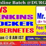 AWS + JENKINS + DOCKER + KUBERNETES Online Training @ DURGASOFT