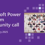 Microsoft Power Platform community call – January 2025