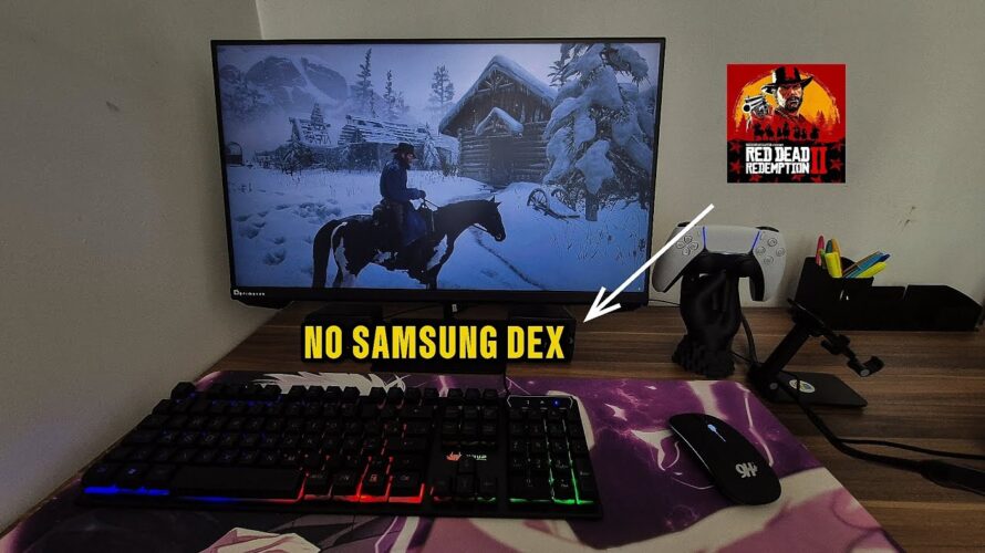 A primeira vez Jogando Red Dead 2 “Samsung dex”
