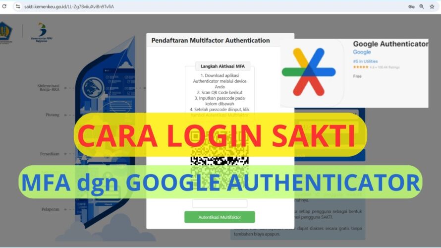 Cara Mengaktifkan dan Login SAKTI MFA dengan Google Authenticator