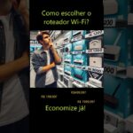 Como escolher o melhor roteador Wi-Fi para você? Faça o melhor uso do seu #dinheiro #roteadorwifi