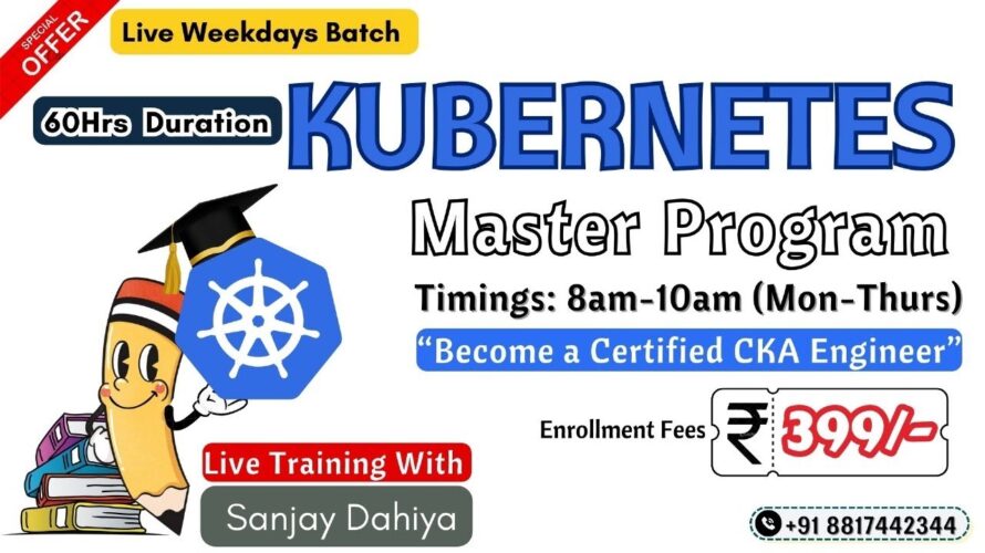 Day-1 Live Weekdays Batch on Kubernetes | Class In Just 399-/rs | At 8AM – 10AM Monday To Thursday