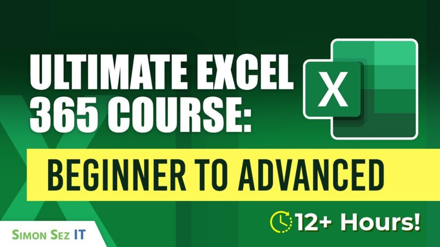 Excel 365 Beginner to Advanced – 12 Hours