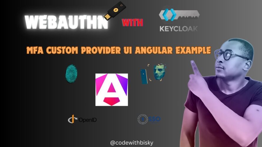 Implementing WebAuthn, OTP & Email MFA in Keycloak (Custom Provider + Angular Example)