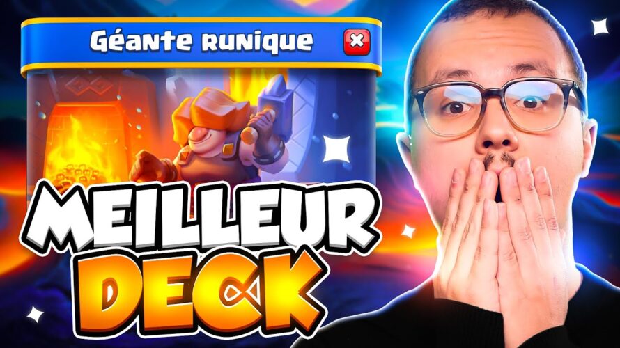 Le meilleur deck pour le défi géante runique !