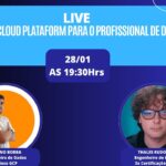 Live – Poder do Google Cloud Platform para o Profissional de Dados