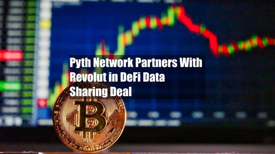 Pyth Network Partners With Revolut in DeFi Data Sharing Deal