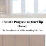 1 Month Progress on Our Flip House: DIY Transformation While Working Full-Time!