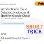 Introduction to Cloud Dataproc: Hadoop and Spark on Google Cloud | #GSP123 | #qwiklabs | #arcade