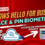 Intune Windows Hello for Business (WHfB) using Face & PIN Cloud Kerberos Trust access to On-Premise