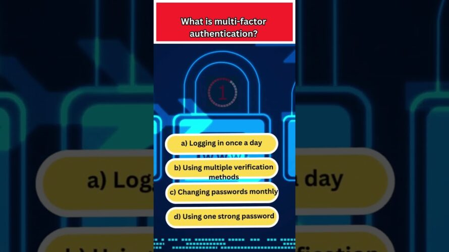 What is multi-factor authentication? #CyberCertify #CyberSecurity #CyberSecurityQuiz