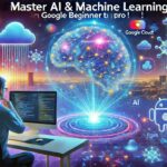 🔥 Master AI & Machine Learning on Google Cloud: From Zero to Hero! 🔥