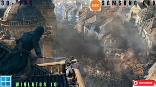 Assassin’s creed unity winlator 10.0 pc emulator samsung dex s24 ultra one ui 7