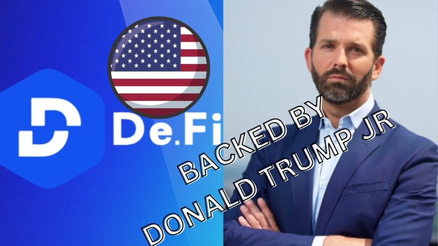 DE.FI – MOST REPUTABLE DEFI PROJECT BACKED BY DONALD TRUMP JR.