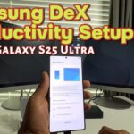 Exploring DeX on Samsung Galaxy S25 Ultra