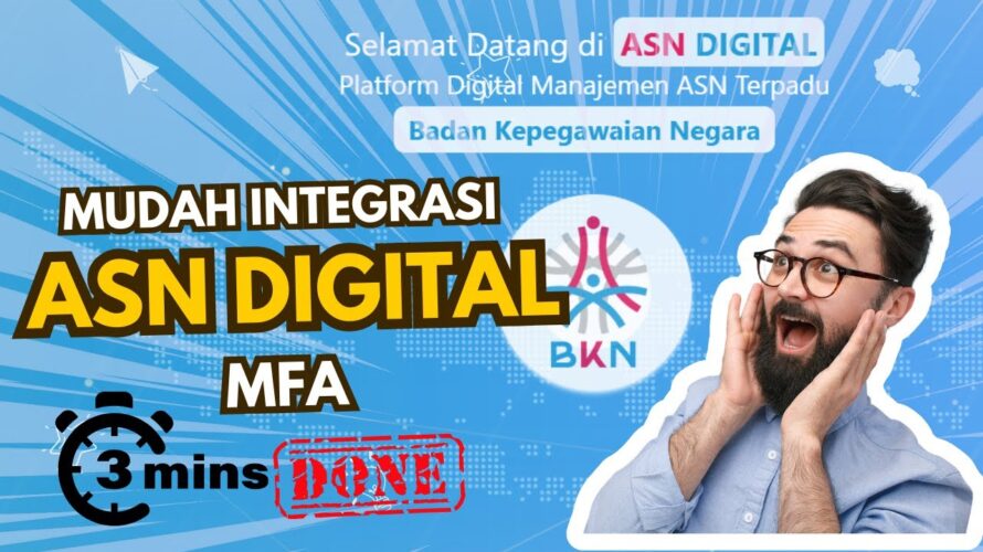 Tutorial Cara Aktivasi Multi-Factor Authentication (MFA) di Portal ASN Digital BKN – ASN Wajib Tahu!