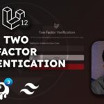 Secure Your Laravel 12 App with 2FA – Easy Two-Factor Authentication Setup!