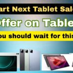 Why you should wait for the next Sale | Tablet offers