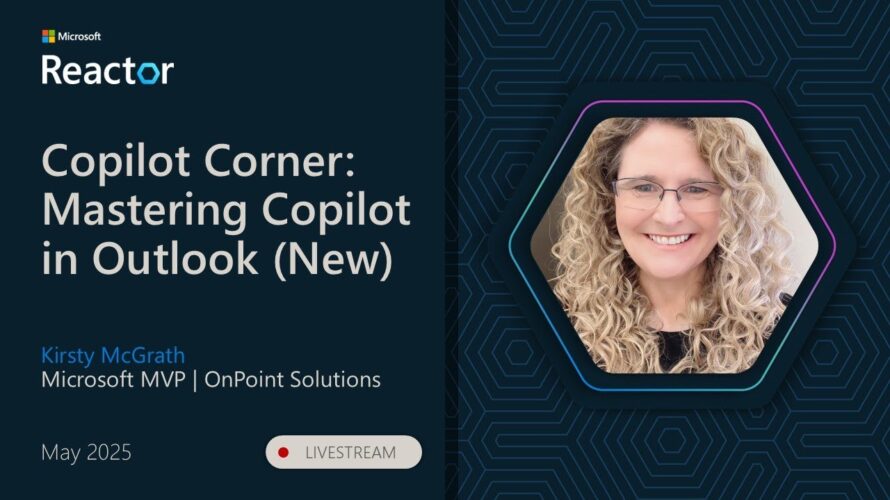 Copilot Corner | Episode 4 | Mastering Copilot in Outlook (New)