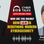 How IAM Protects Your Digital Identity | The Future of Cybersecurity