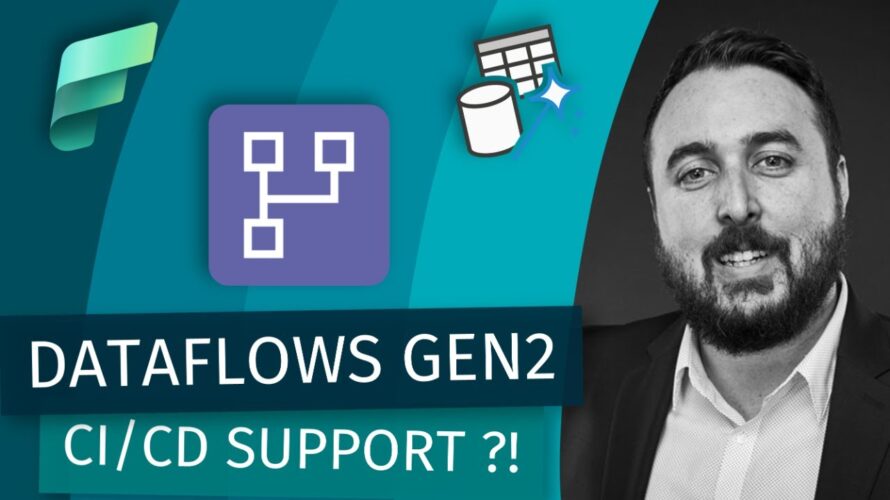 Know Before You Flow: Dataflow Gen2 with CI/CD Support (with Alex Powers)