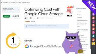 Optimizing Cost with Google Cloud Storage| #2025 | #GSP649 |#qwiklabs |Solution