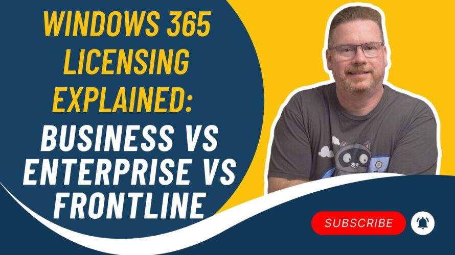 Windows 365 Licensing Explained: Business vs Enterprise vs Frontline