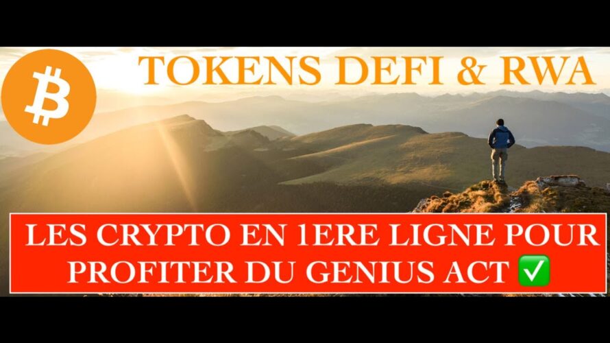 🚨 GENIUS ACT VALIDÉ🔥 LA TIER LIST DES TOKENS DEFI & RWA A POSSEDER POUR EN PROFITER ✅