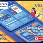 Advanced Flow Agentforce Superbadge Prerequisites | Deploy Agent Authentication | Challenge 1