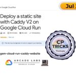 Deploy a static site with Caddy V2 on Google Cloud Run | #qwiklabs | #arcade